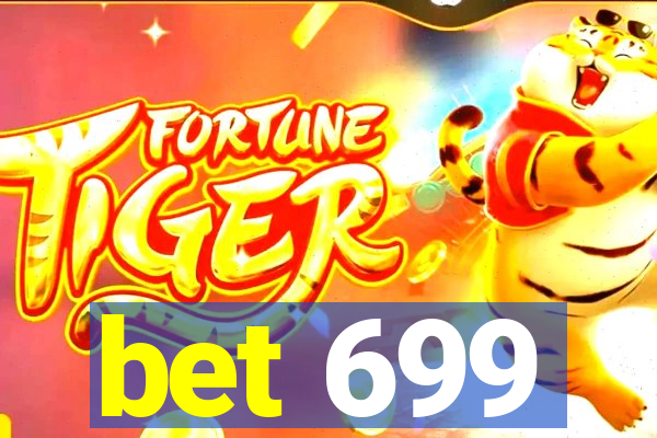 bet 699